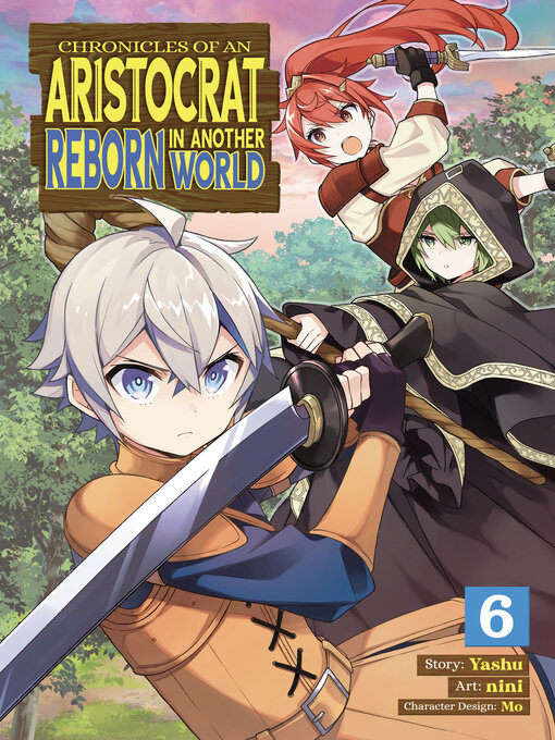 Title details for Chronicles of an Aristocrat Reborn in Another World, Volume 6 by Yashu - Available